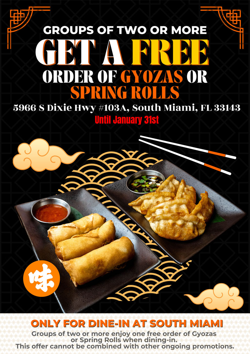 Promotion: Get a free order of gyozas or spring rolls when dining with a group of two or more.